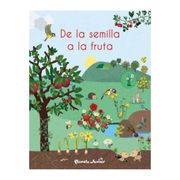 De la semilla a la fruta - Varios Autores