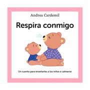 Respira conmigo - Andrea Cardemil