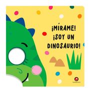 ¡Mírame! ¡Soy un dinosaurio! - Tanja Louwers