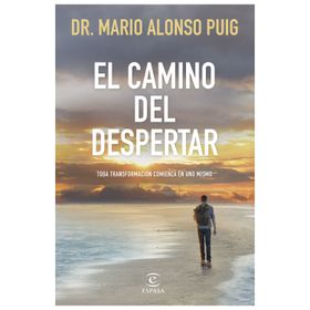 El camino del despertar - Mario Alonso Puig